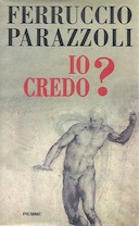 Io Credo?, Parazzoli Ferruccio