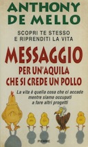 Messaggio per un’Aquila che si Crede un Pollo