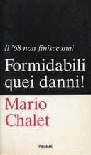 Formidabili quei Danni! – Il ’68 non Finisce Mai