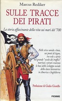 Sulle Tracce dei Pirati, Rediker Marcus
