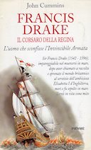 Francis Drake – Il Corsaro della Regina