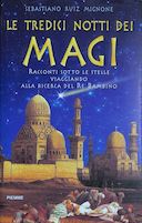 Le Tredici Notti dei Magi – Racconti Sotto le Stelle Viaggiando alla Ricerca del Re Bambino