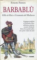 Barbablù – Gilles de Rais e il Tramonto del Medioevo