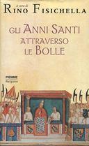 Gli Anni Santi Attraverso le Bolle