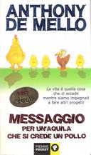 Messaggio per un’Aquila che si Crede Pollo