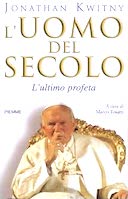 L’Uomo del Secolo – L’Ultimo Profeta