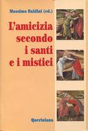 L'Amicizia Secondo i Santi e i Mistici, Baldini Massimo