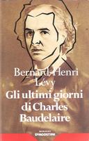 Gli Ultimi Giorni di Charles Baudelaire