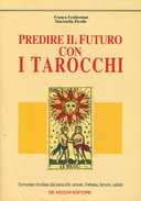 Predire il Futuro con i Tarocchi