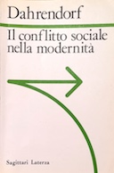 Il Conflitto Sociale nella Modernità – Saggio sulla Politica della Libertà