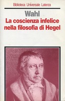 La Coscienza Infelice nella Filosofia di Hegel