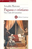 Pagano e Cristiano – Vita e Mito di Costantino