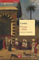 Europa e Islam - Storia di un Malinteso, Cardini Franco