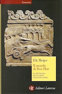 Il Mondo di Ben Hur – Lo Spettacolo delle Corse nell’Antica Roma