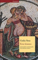 Eros Tiranno – Sessualità e Sensualità nel Mondo Antico