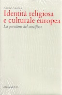 Identità Religiosa e Culturale Europea – La Questione del Crocifisso