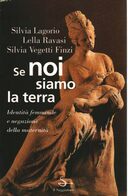 Se Noi Siamo la Terra – Identità Femminile e Negazione della Maternità