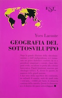 Geografia del Sottosviluppo, Lacoste Yves