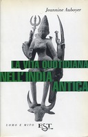 La Vita Quotidiana nell’India Antica