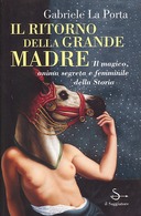 Il Ritorno della Grande Madre, La Porta Gabriele