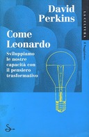 Come Leonardo – Sviluppiamo le Nostre Capacità con il Pensiero Trasformativo