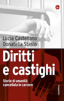 Diritti e Castighi – Storie di Umanità Cancellata in Carcere