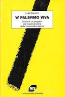 W Palermo Viva - Storia di un Progetto per la Prevenzione delle Tossicodipendenze, Cancrini Luigi