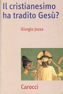 Il Cristianesimo ha Tradito Gesù?