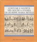 Costume e Società nei Giochi a Stampa di Giuseppe Maria Militelli