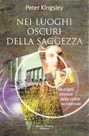 Nei Luoghi Oscuri della Saggezza – Le Origini Rimosse della Civiltà Occidentale