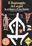 Il Linguaggio dei Segni - La Scrittura e il Suo Doppio, Jean Georges