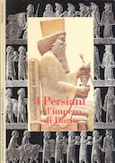 I Persiani e l’Impero di Dario