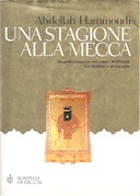 Una Stagione alla Mecca – Un Pellegrinaggio nel Cuore dell’Islam tra Identità e Disincanto