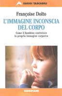 L’Immagine Inconscia del Corpo