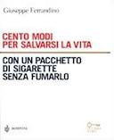 Cento Modi per Salvarsi la Vita con un Pacchetto di Sigarette Senza Fumarlo