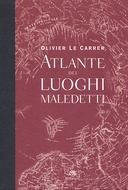 Atlante dei Luoghi Maledetti