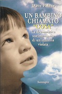 Un Bambino Chiamato «Cosa» – La Drammatica Testimonianza di un’Infanzia Violata