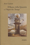 Il Regno della Quantità e i Segni dei Tempi