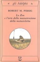 Lo Zen e l’Arte della Manutenzione della Motocicletta