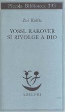 Yossl Rakover si Rivolge a Dio