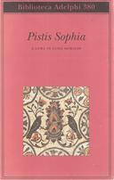 Pistis Sophia, Anonimo