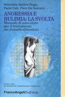 Anoressia e Bulimia : la Svolta, Santoni Rugiu Antonietta, Calò Paola, De Giacomo Piero
