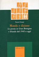 Mondo e Dizione – La Poesia in Gran Bretagna e Irlanda dal 1945 a Oggi