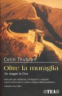 Oltre la Muraglia – Un Viaggio in Cina