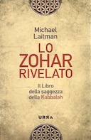 Lo Zohar Rivelato – Il Libro della Saggezza della Kabbalah