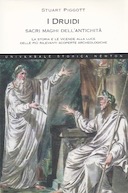 I Druidi – Sacri Maghi dell’Antichità