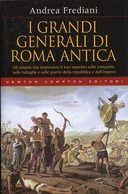 I Grandi Generali di Roma Antica