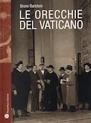 Le Orecchie del Vaticano, Bartoloni Bruno