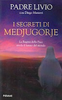 I Segreti di Medjugorje – La Regina della Pace Rivela il Futuro del Mondo