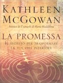 La Promessa – Il Segreto per Trasformare la Tua Vita Interiore